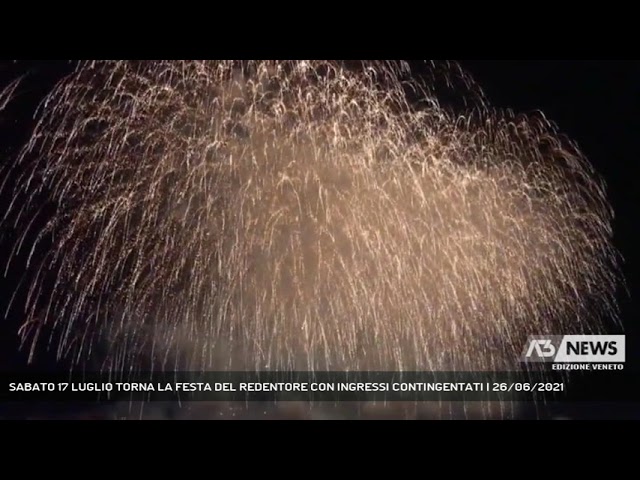 Venezia Sabato 17 Luglio Torna La Festa Del Redentore Con Ingressi Contingentati Antenna Tre Medianordest