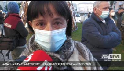 CAERANO DI SAN MARCO | LA MAMMA DI MATTIA BATTISTETTI: «E' UN DOLORE CHE SI RINNOVA»