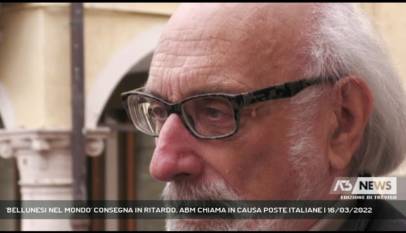 BELLUNO | 'BELLUNESI NEL MONDO' CONSEGNA IN RITARDO. ABM CHIAMA IN CAUSA POSTE ITALIANE