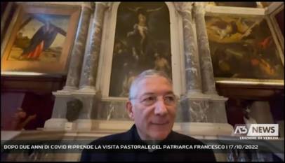 VENEZIA | DOPO DUE ANNI DI COVID RIPRENDE LA VISITA PASTORALE DEL PATRIARCA FRANCESCO