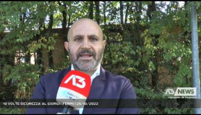 TREVISO | '10 VOLTE SICUREZZA' AL GIORGI- FERMI