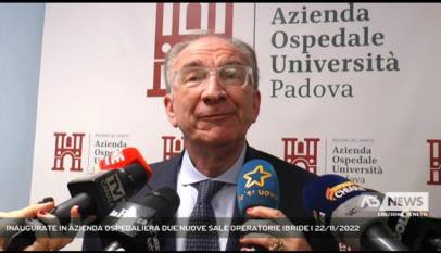 PADOVA | INAUGURATE IN AZIENDA OSPEDALIERA DUE NUOVE SALE OPERATORIE IBRIDE