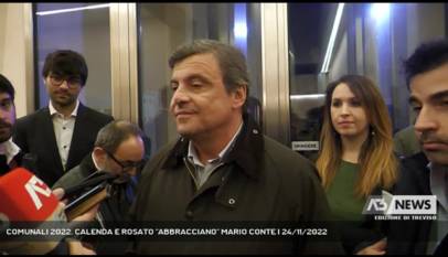 TREVISO | COMUNALI 2022. CALENDA E ROSATO ''ABBRACCIANO'' MARIO CONTE