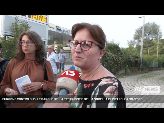 MONTEBELLUNA | FURGONE CONTRO BUS, LE PAROLE DELLA TESTIMONE E DELLA ...